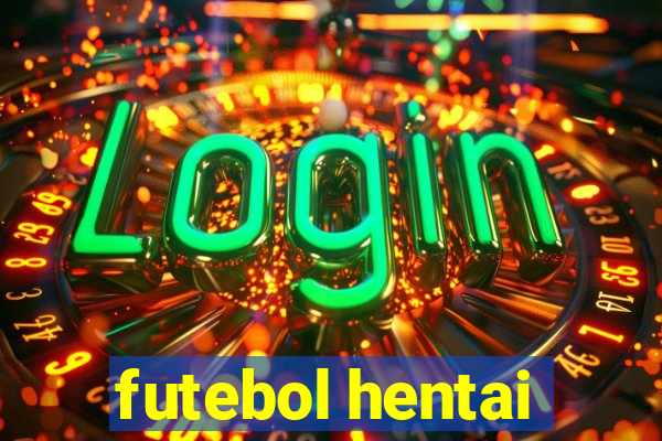 futebol hentai